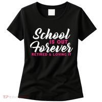 School Is Out Forever Retired Women's T-Shirt thumb 0