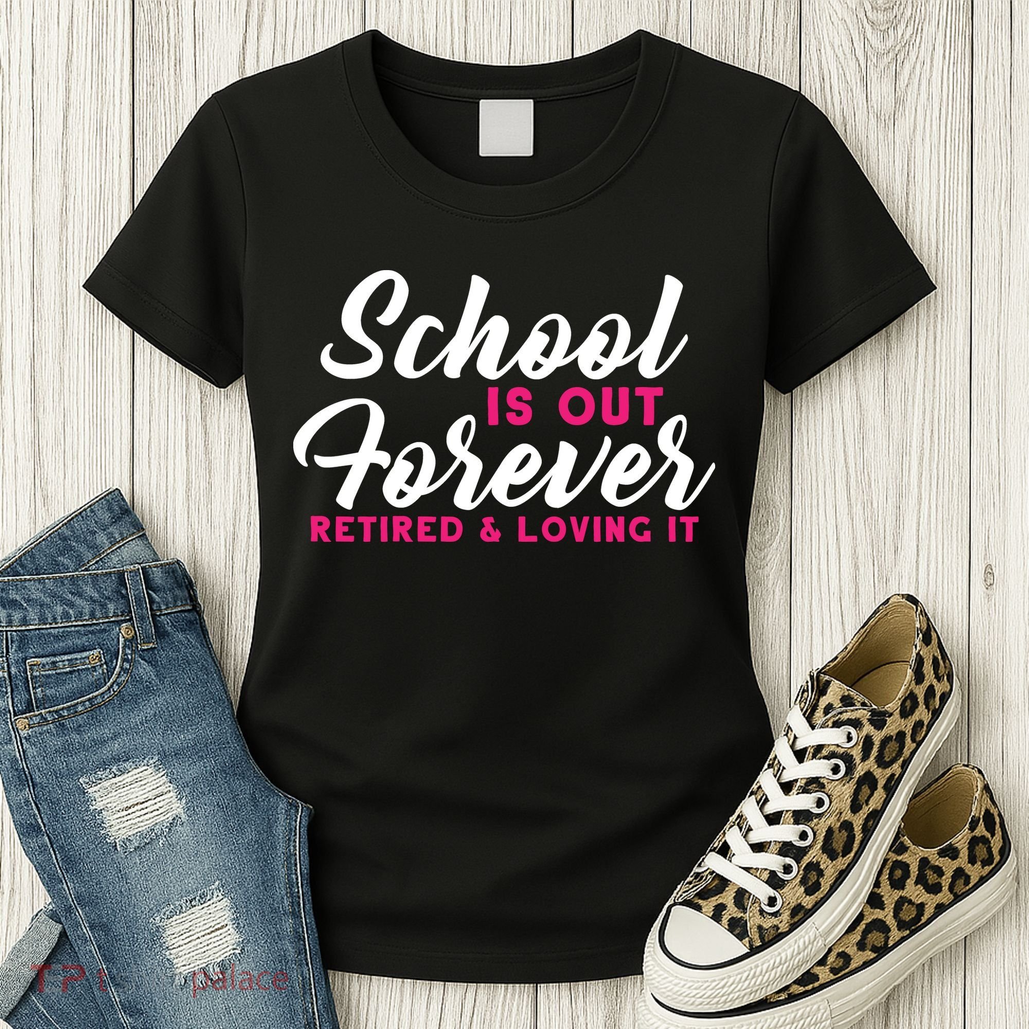 School Is Out Forever Retired Women's T-Shirt