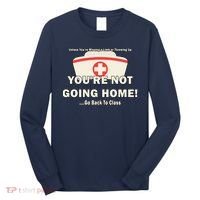 School Nurse Go Back To Class Long Sleeve Shirt thumb 0