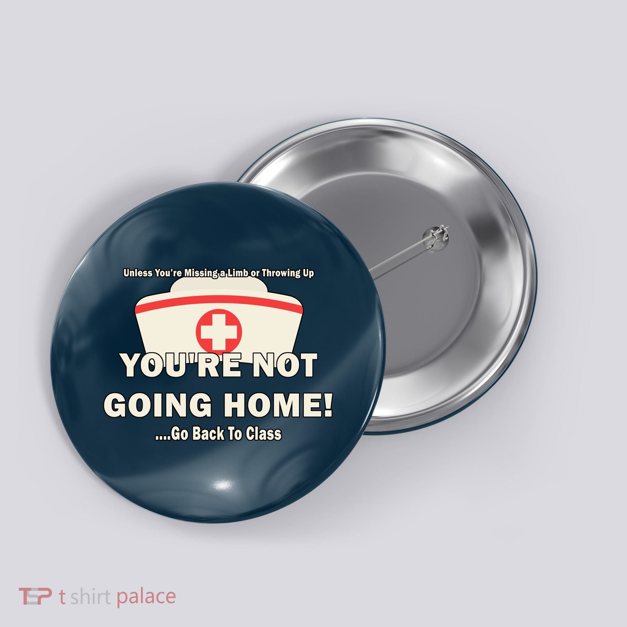 School Nurse Go Back To Class Button
