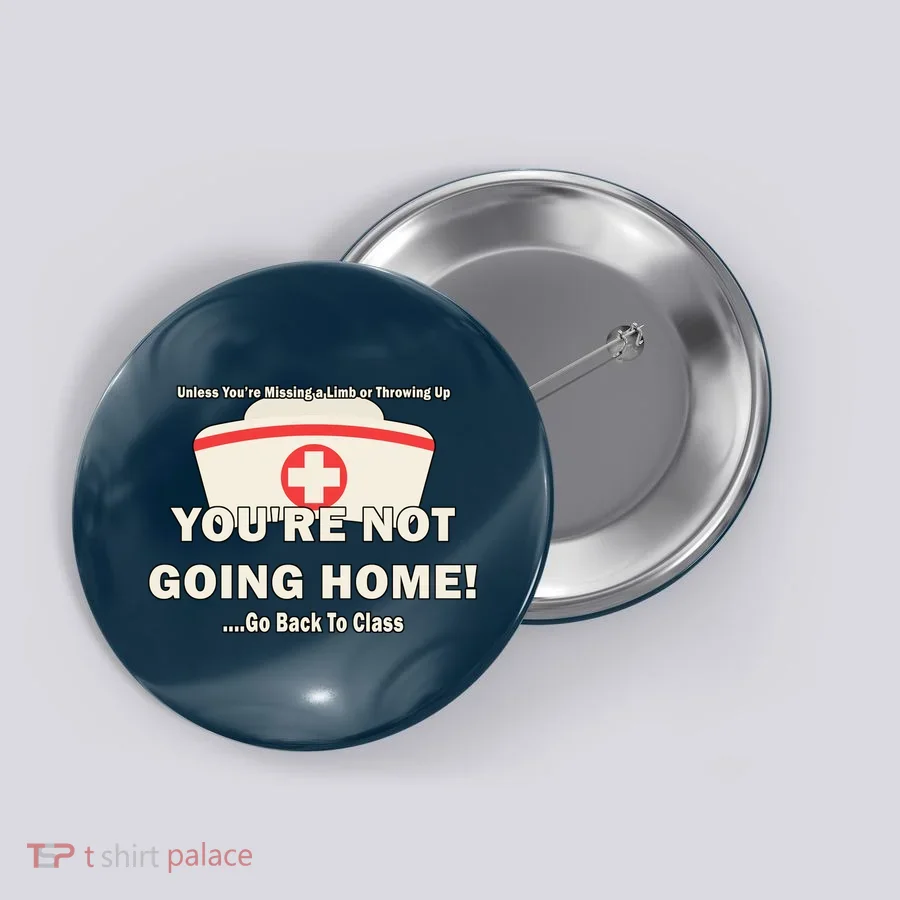 School Nurse Go Back To Class Button