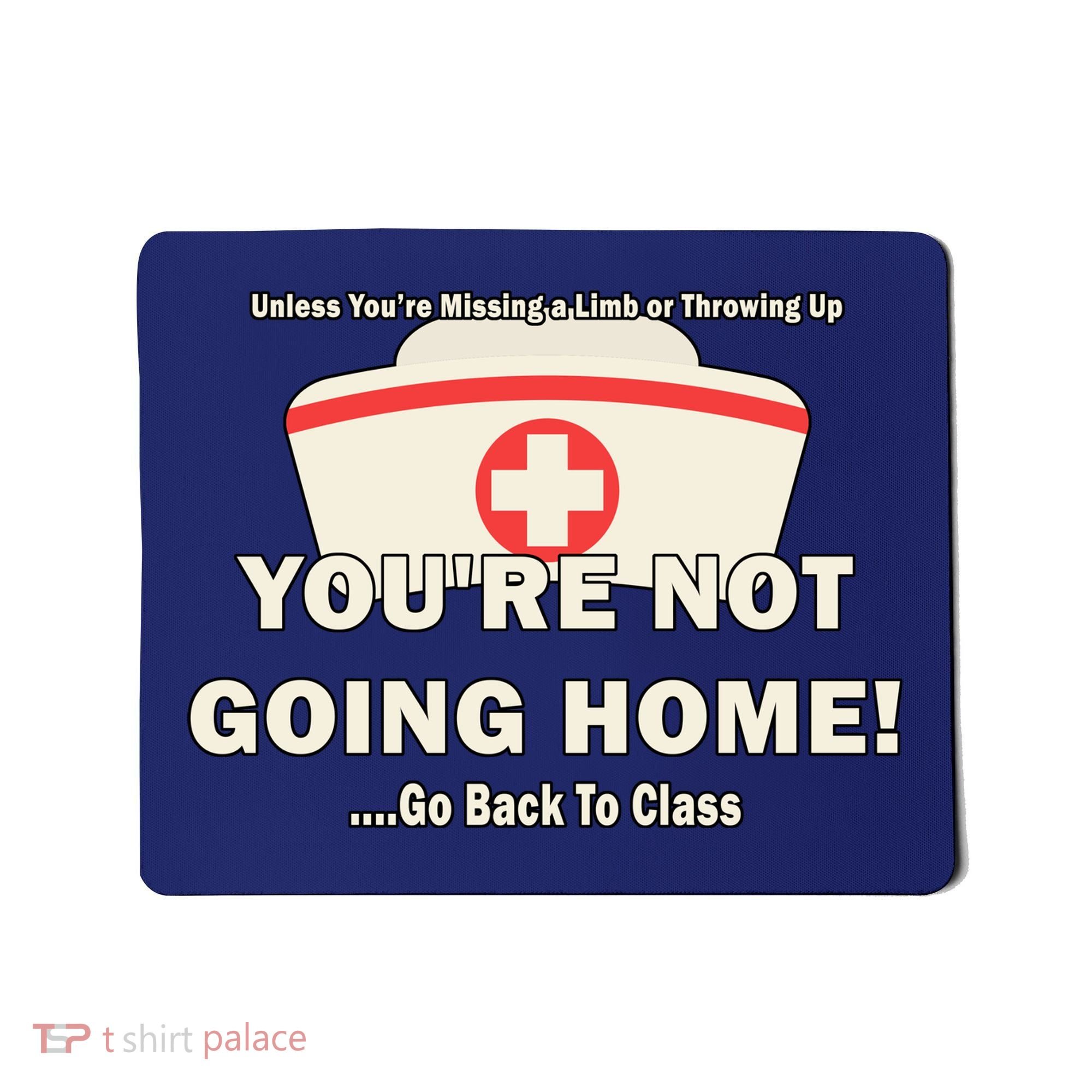 School Nurse Go Back To Class Mousepad