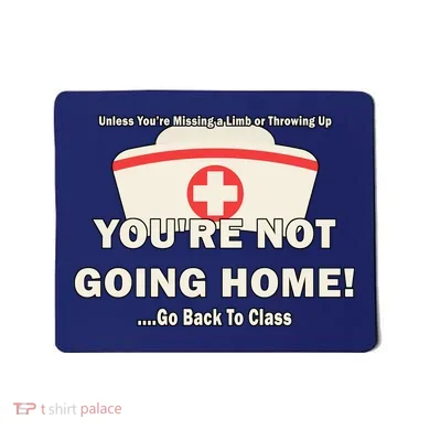 School Nurse Go Back To Class Mousepad