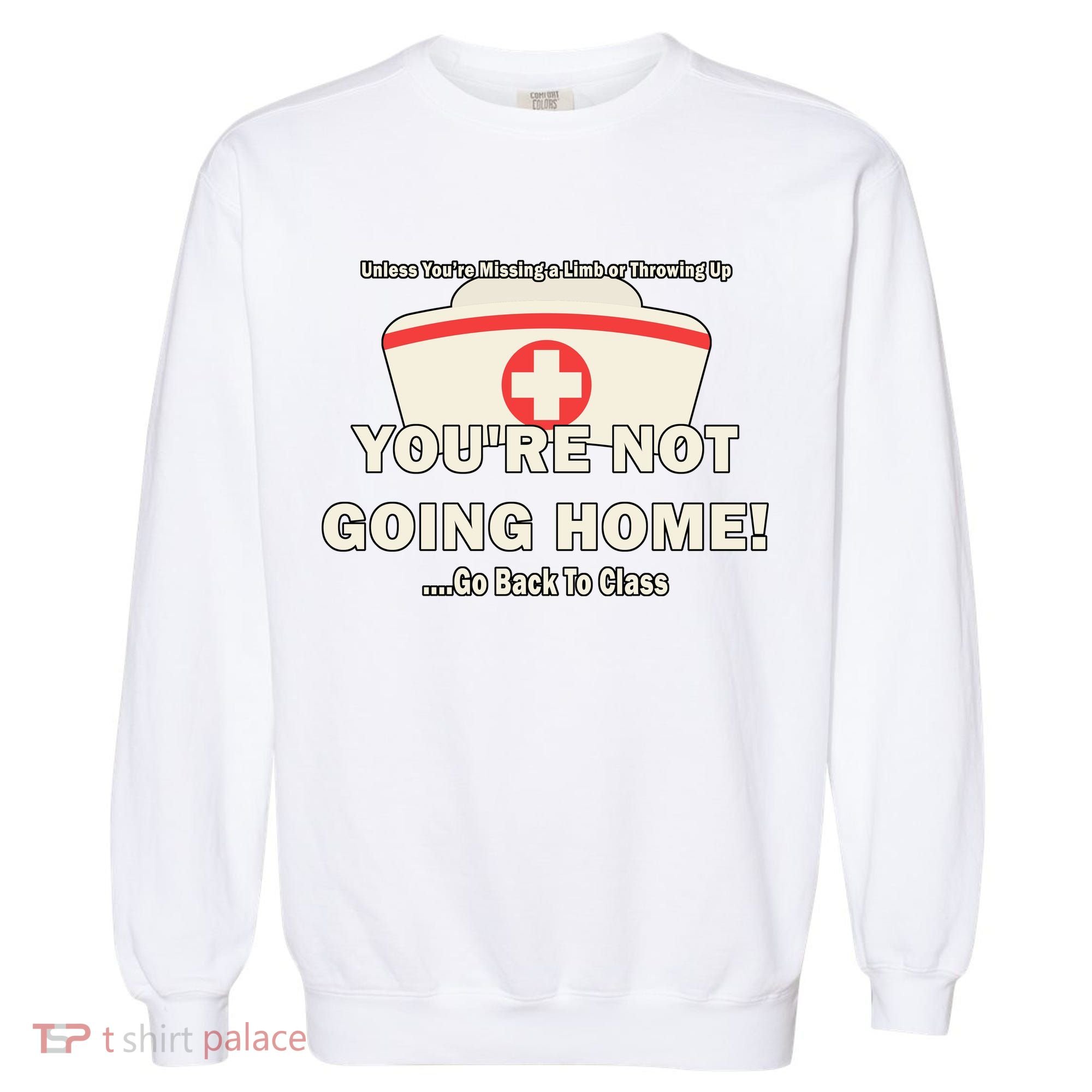 School Nurse Go Back To Class Garment-Dyed Sweatshirt
