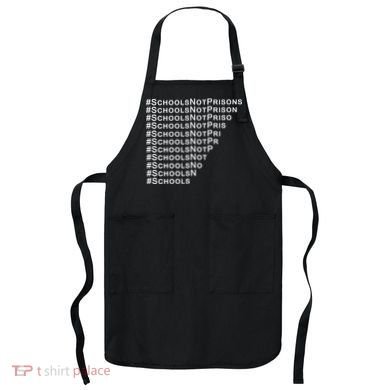 Schools Not Prisons Apron