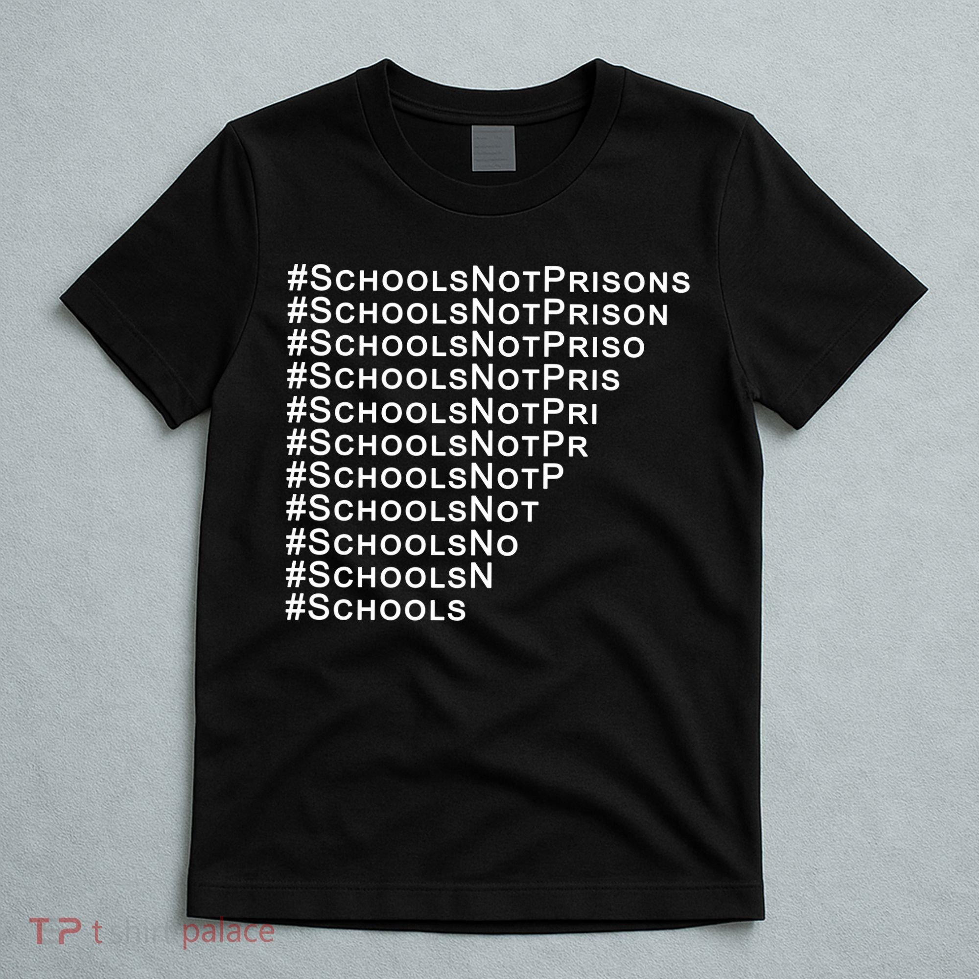 Schools Not Prisons T-Shirt