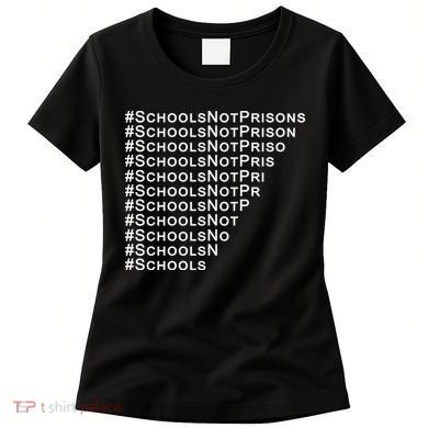 Schools Not Prisons Women's T-Shirt