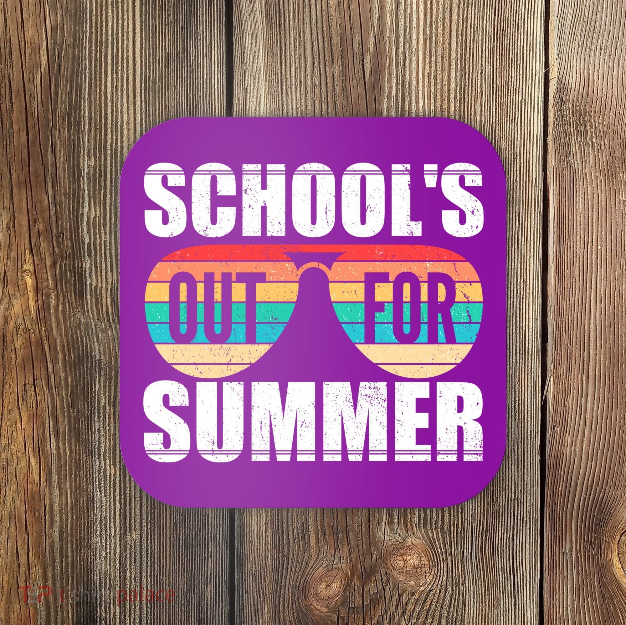 School's Out For Summer Shades Coaster