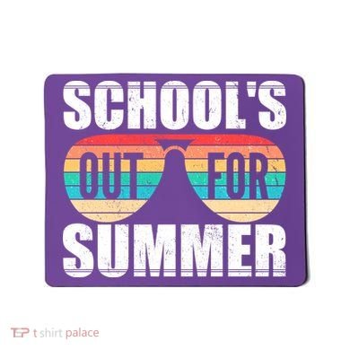 School's Out For Summer Shades Mousepad