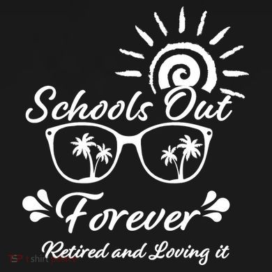 Schools Out Forever Retired & Loving It Ladies Essential Flowy Tank