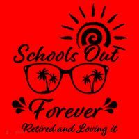 Schools Out Forever Retired & Loving It Santa Hat thumb 1