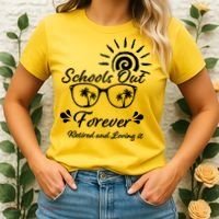 Schools Out Forever Retired & Loving It Women's T-Shirt thumb 2