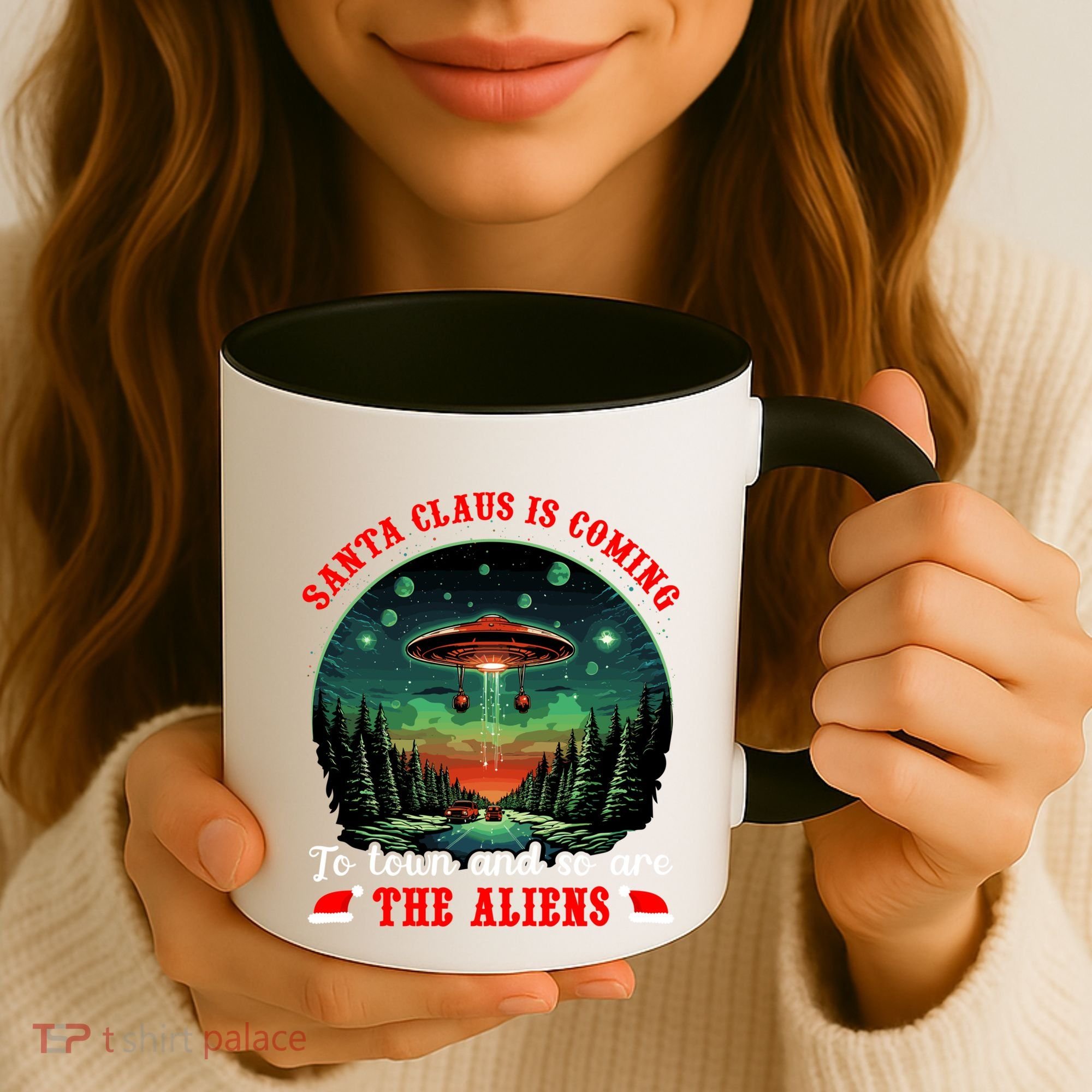 Santa Claus Is Coming To Town And So Are The Aliens Gift Coffee Mug