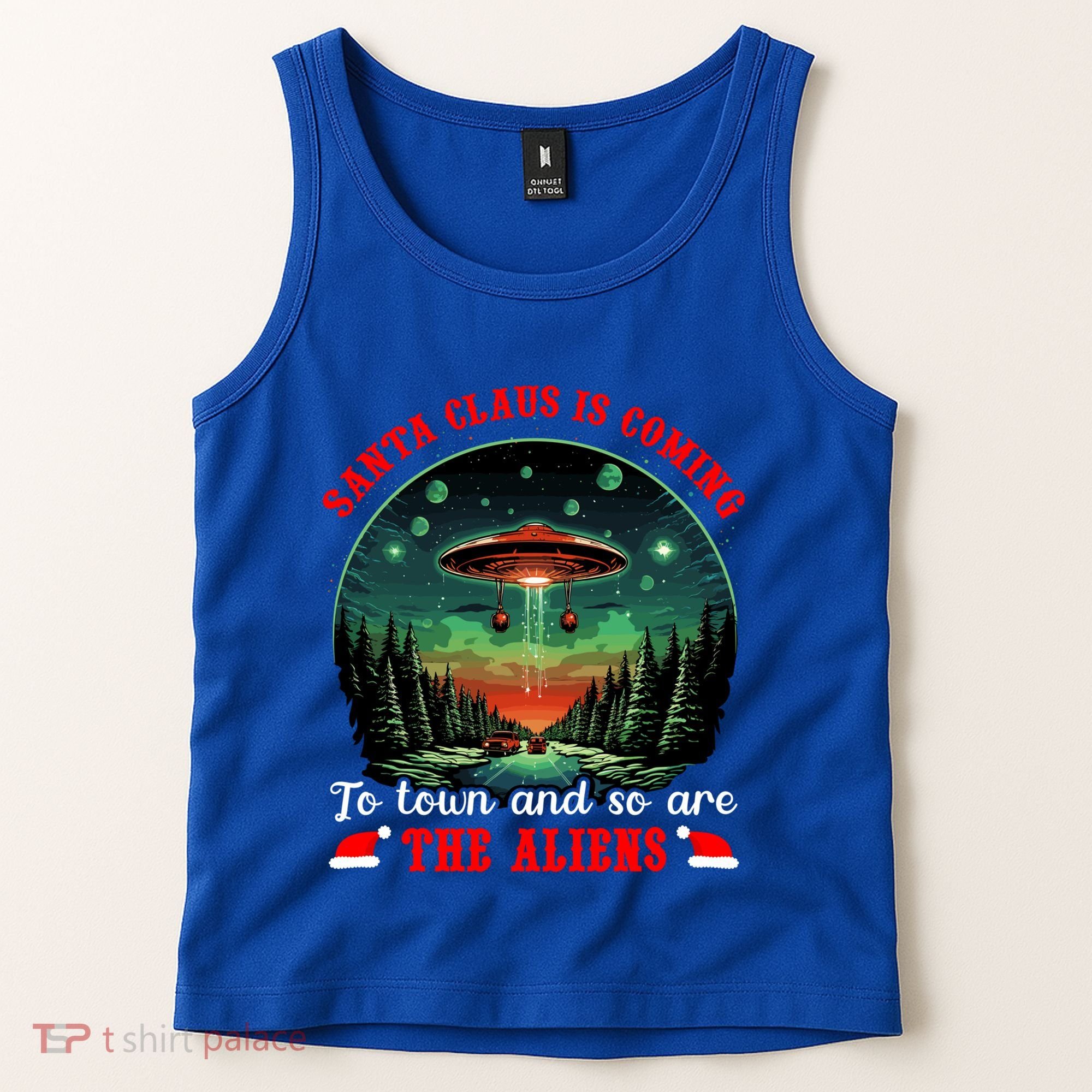 Santa Claus Is Coming To Town And So Are The Aliens Gift Tank Top