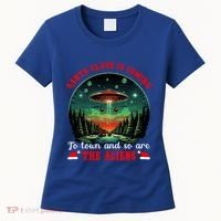 Santa Claus Is Coming To Town And So Are The Aliens Gift Women's T-Shirt thumb 0