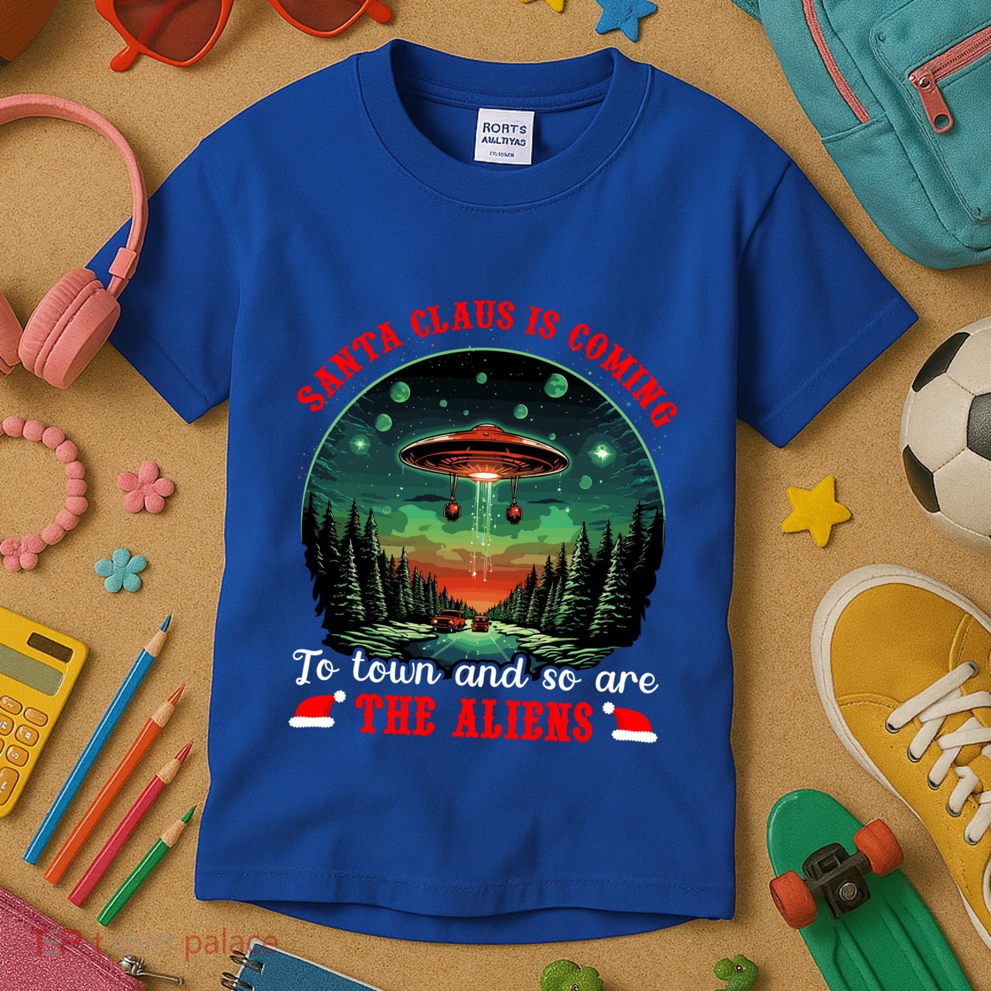 Santa Claus Is Coming To Town And So Are The Aliens Gift Kids T-Shirt
