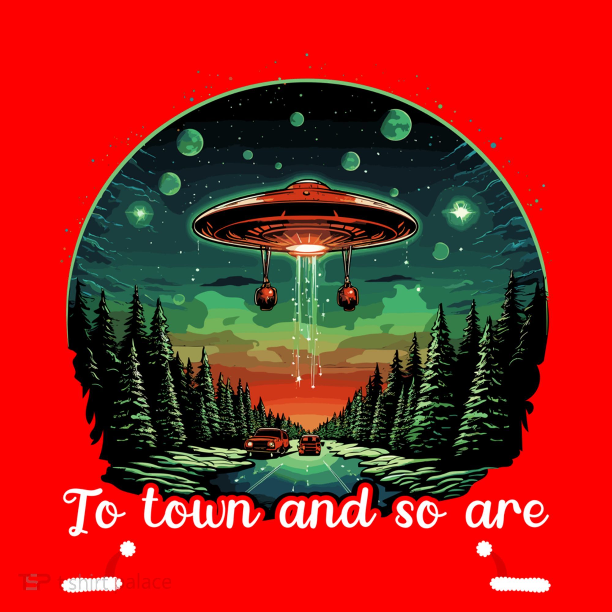 Santa Claus Is Coming To Town And So Are The Aliens Gift Santa Hat