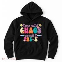 Some Call It Chaos We Call It Pre K Hoodie thumb 0