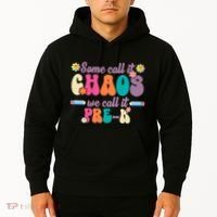 Some Call It Chaos We Call It Pre K Hoodie thumb 2