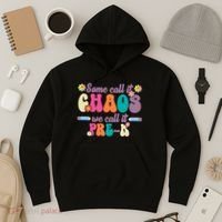 Some Call It Chaos We Call It Pre K Hoodie thumb 3