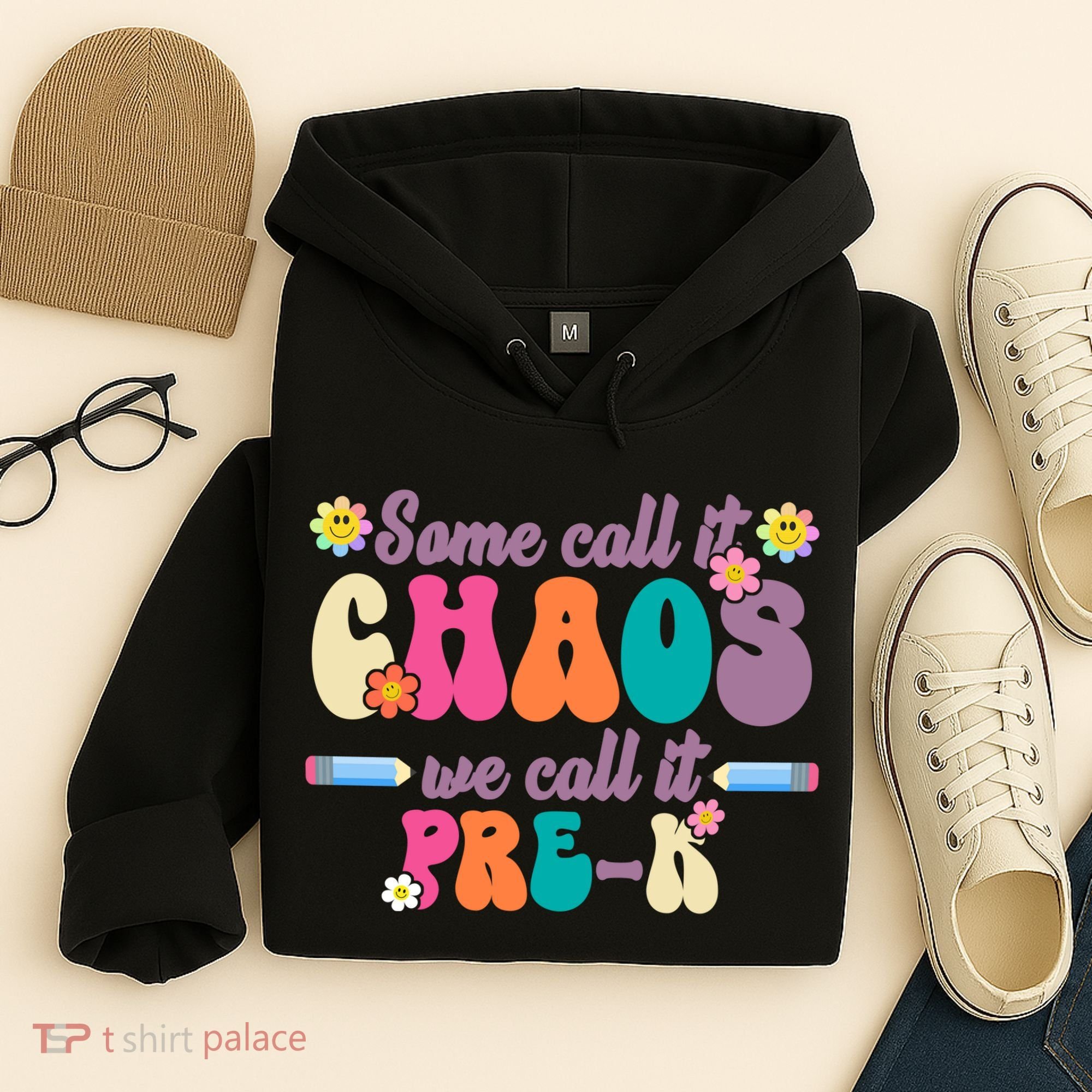 Some Call It Chaos We Call It Pre K Hoodie