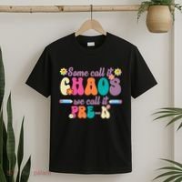 Some Call It Chaos We Call It Pre K T-Shirt thumb 2