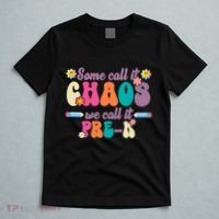 Some Call It Chaos We Call It Pre K T-Shirt thumb 5