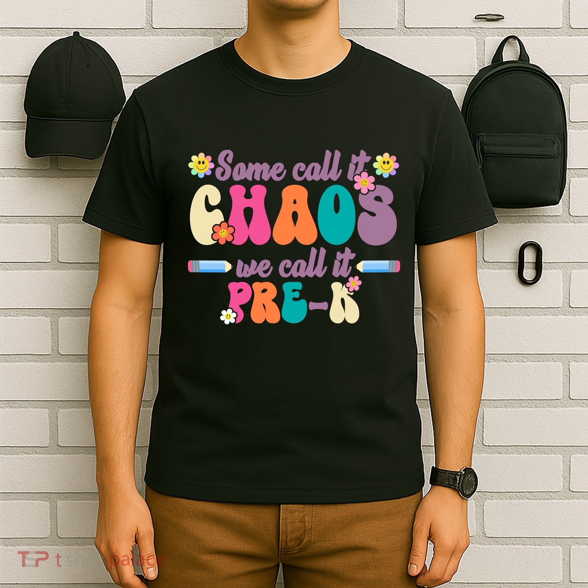 Some Call It Chaos We Call It Pre K T-Shirt