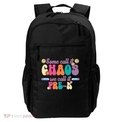 Some Call It Chaos We Call It Pre K Backpack