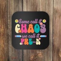 Some Call It Chaos We Call It Pre K Coaster thumb 0