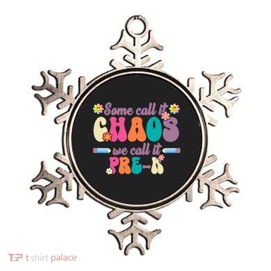 Some Call It Chaos We Call It Pre K Ornament