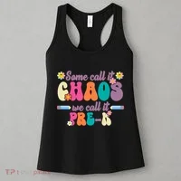Some Call It Chaos We Call It Pre K Women's Tank Top thumb 3