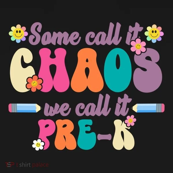 Some Call It Chaos We Call It Pre K Baby Bodysuit