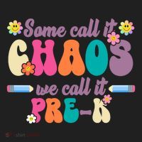 Some Call It Chaos We Call It Pre K Hat thumb 2
