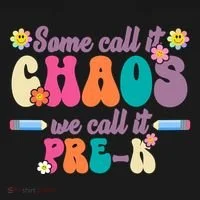 Some Call It Chaos We Call It Pre K Women's Long Sleeve Shirt thumb 2