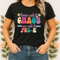 Some Call It Chaos We Call It Pre K Women's T-Shirt thumb 2