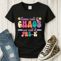 Some Call It Chaos We Call It Pre K Women's T-Shirt thumb 3