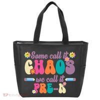 Some Call It Chaos We Call It Pre K Tote Bag thumb 0