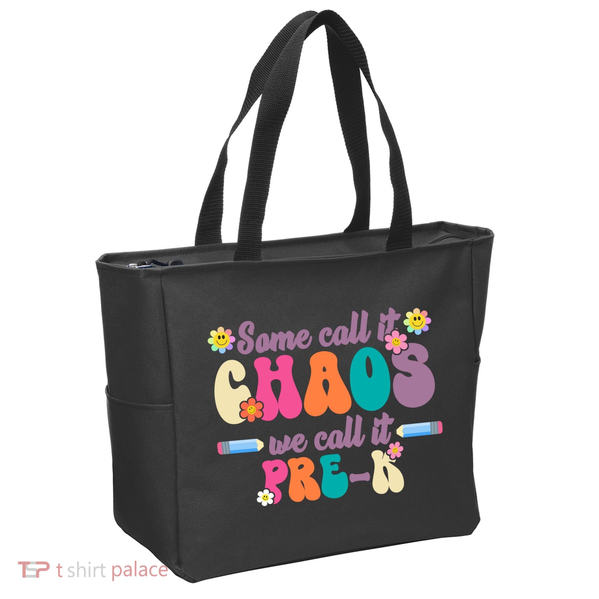 Some Call It Chaos We Call It Pre K Tote Bag