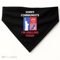 Sorry Communists IM Grilling Today USA-Made Doggie Bandana thumb 0