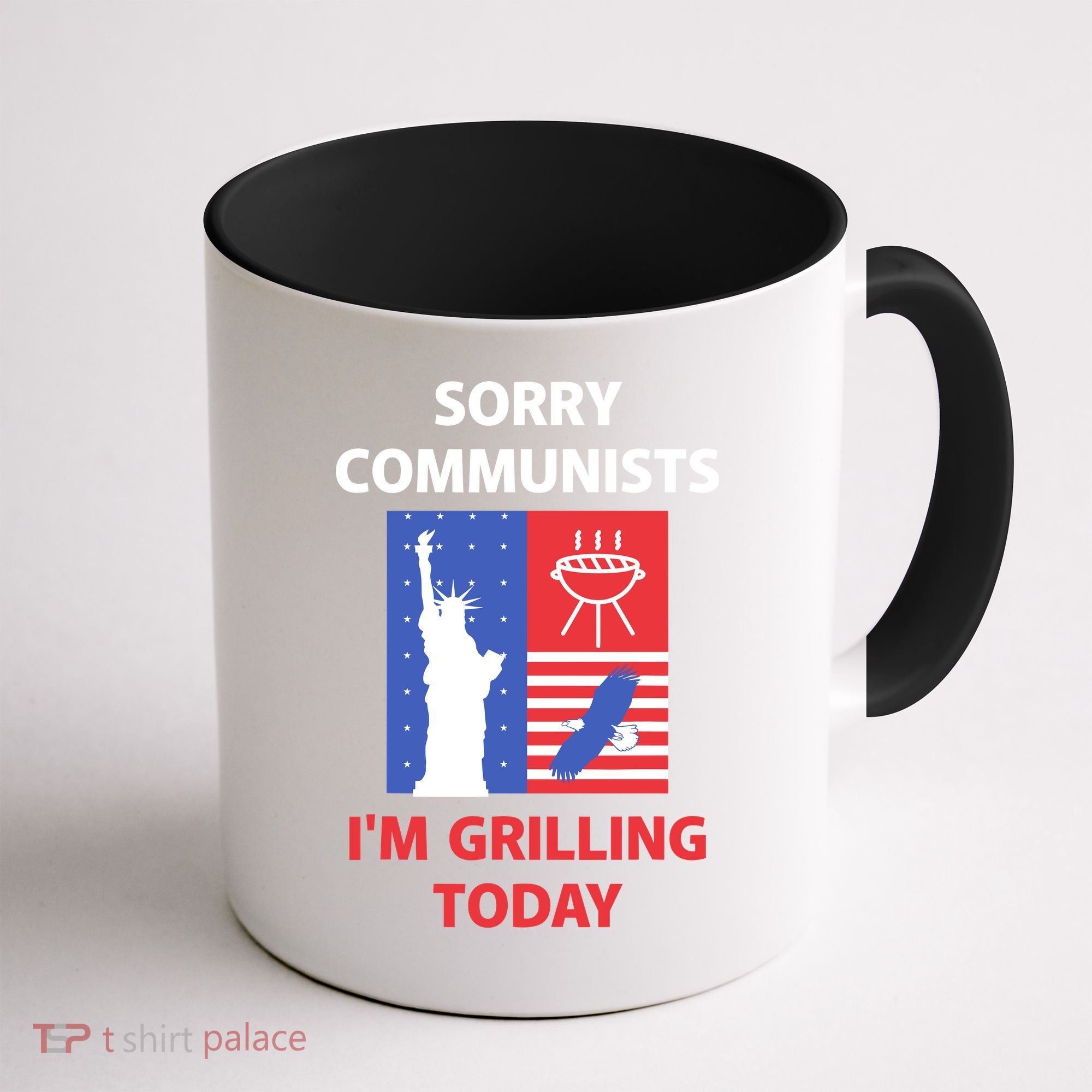 Sorry Communists IM Grilling Today Coffee Mug