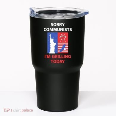 Sorry Communists IM Grilling Today Tumbler