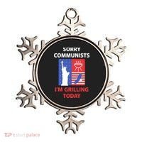 Sorry Communists IM Grilling Today Ornament thumb 0