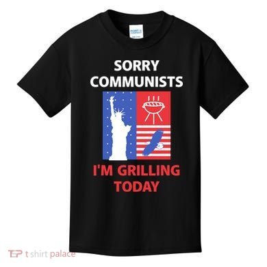 Sorry Communists IM Grilling Today Kids T-Shirt