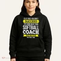 Softball Coach If At First You Dont Succeed Funny Hoodie thumb 5