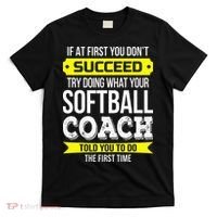 Softball Coach If At First You Dont Succeed Funny T-Shirt thumb 0