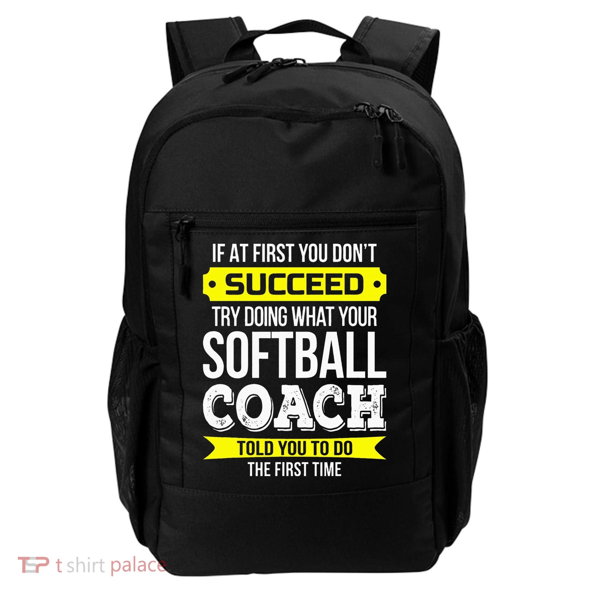 Softball Coach If At First You Dont Succeed Funny Backpack