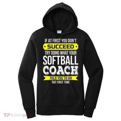Softball Coach If At First You Dont Succeed Funny Women's Hoodie