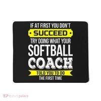 Softball Coach If At First You Dont Succeed Funny Mousepad thumb 0