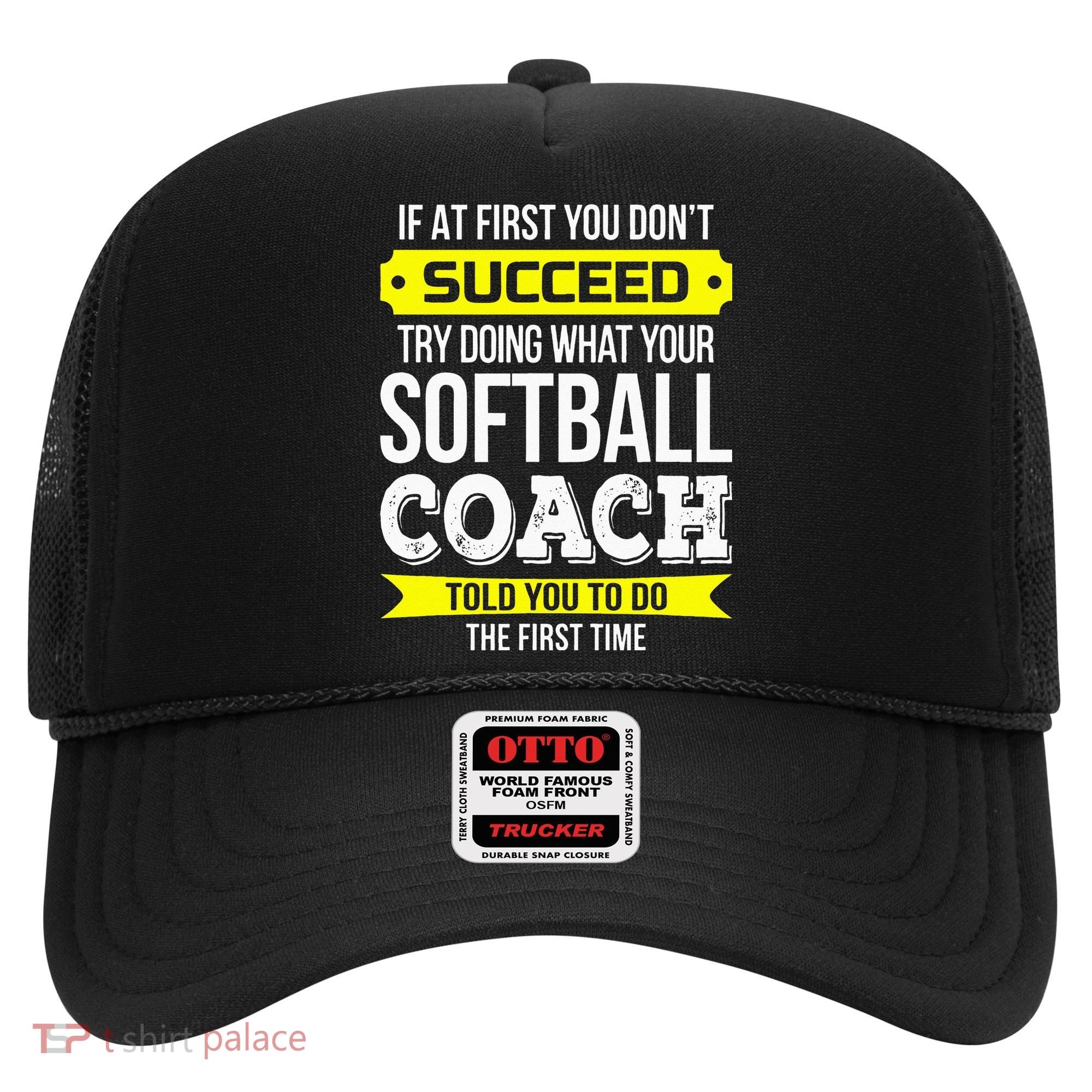 Softball Coach If At First You Dont Succeed Funny Hat